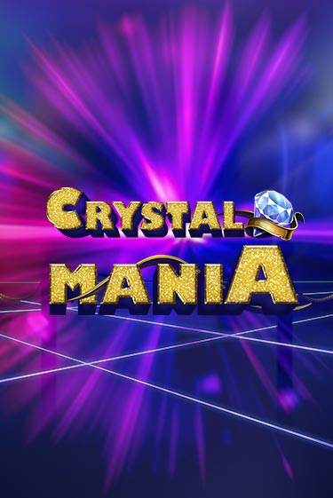 Crystal Mania бесплатная демо игра онлайн казино | Покер Дом