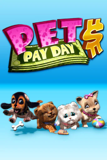 Pets Payday бесплатная демо игра онлайн казино | Покер Дом